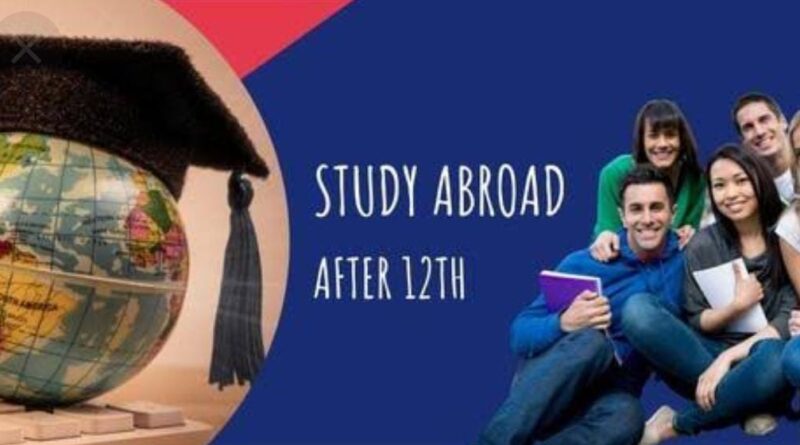 Know how to study abroad after 12th?